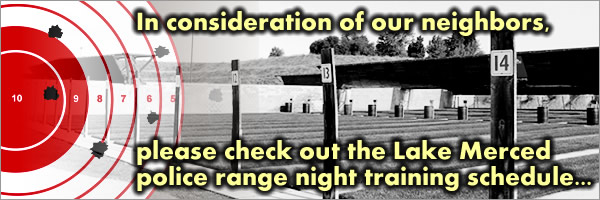 There will be night time training at the police firearm range located near Lake Merced in late June and early July.